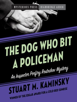 cover image of The Dog Who Bit a Policeman